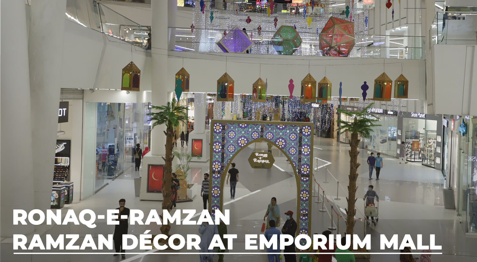 Ronaq-e-Ramzan Decore at Emporium Mall